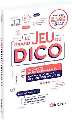 Le grand jeu du dico : 100 mots rares et improbables que vous pourriez utiliser tous les jours: Relié