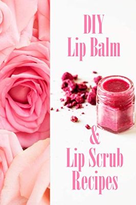 DIY Lip Balm & Lip Scrub Recipes: Gift Ideas for Christmas