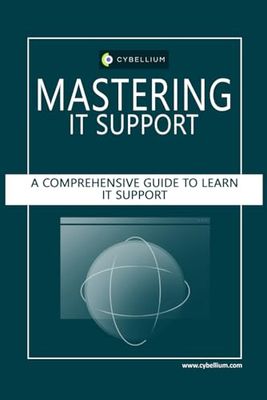 Mastering IT Support: A Comprehensive Guide to Learn IT Support