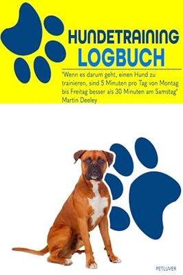 Boxer Hund: Boxer Hund Trainingsbuch | Logbuch für Boxer Hund | Boxer Hund-Besitzerbuch