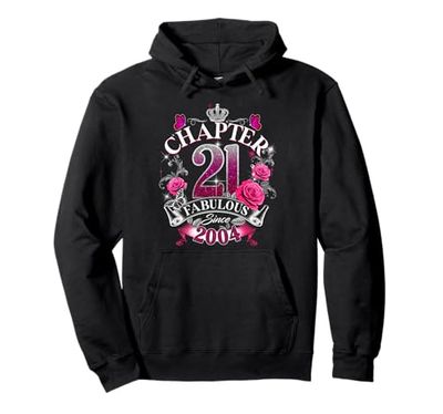 Womens Chapter 21 Fabulous Since 2004 21st Birthday Queen Felpa con Cappuccio