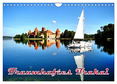 Traumhaftes Trakai (Wandkalender 2026 DIN A4 quer), CALVENDO Monatskalender: Die mittelalterliche litauische Wasserburg Trakai