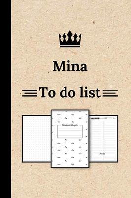 Mina To Do List Notebook: A Practical Organizer for Daily Tasks, Personalized Name Notebook for Mina ... (Mina Gift & to do list Journals) For Girls Called Mina, To Do List for girls and women