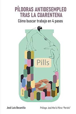 Píldoras Antidesempleo tras la Cuarentena: Cómo buscar trabajo en 4 pasos