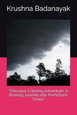 "Dinosaur Coloring Adventure: A Roaring Journey into Prehistoric Times"