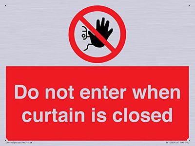 Do not enter when curtain is closed Sign - 200x150mm - A5L