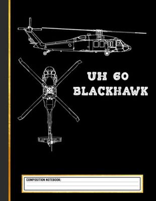 UH 60 Blackhawk US Army Aviation Utility Helicopter Composition Notebook