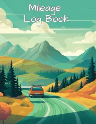 Mileage Log Book: Easily Record and Track Your Trip Details