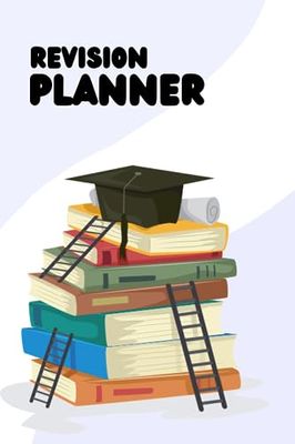 Revision Planner's Master Journal: Unlocking Academic Success Through Strategic Study, Exam Prep, and Mastery