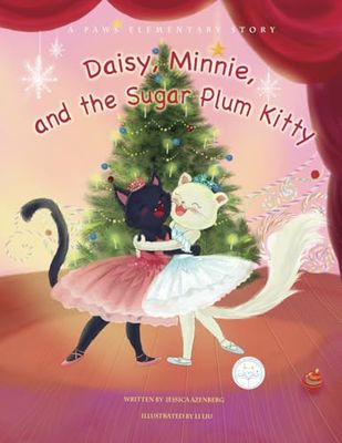 Daisy, Minnie, and the Sugar Plum Kitty (Paws Elementary)