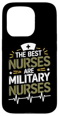 The Best Nurses Are Military Nurses, VA Veteran Nursing Case for iPhone 15 Pro