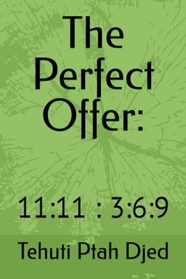 The Perfect Offer:: 11:11 : 3:6:9 (The Currency of Water & Numerology)