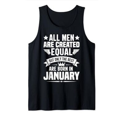 Hombre All Men Are Created Equal But The Best Are Born In January Camiseta sin Mangas