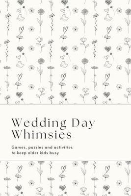Wedding table activities for kids; kids wedding activities book: Wedding games for kids