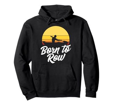 Born To Row Kayak Canoa Pagaia Rematore Felpa con Cappuccio