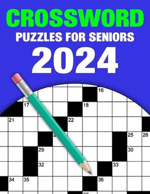 Crossword Puzzles For Seniors 2024: Large Print Challenging Puzzles With Solution