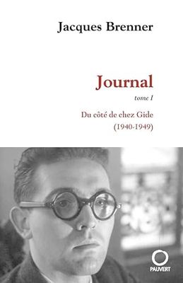 Journal, Tome 1: Du côté de chez Gide (1940-1949)