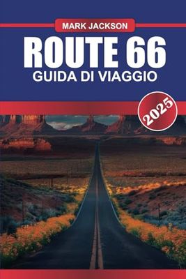 ROUTE 66 Guida di viaggio 2025: Esplora la storia culturale, le diverse attrazioni e i ristoranti locali lungo una delle strade più antiche d'America