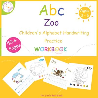 Abc Zoo Children's Alphabet Handwriting Practice Workbook: Fun coloring and learning pages with Animals, alphabets and color Ages 3 - 5