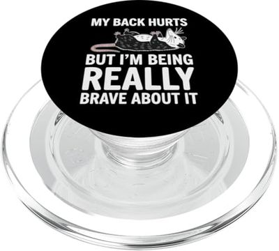 My Back Hurts Opossum Funny Brave Aches Humor Saying PopSockets PopGrip for MagSafe