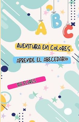Aventura en Colores: Aprendiendo el Abecedario