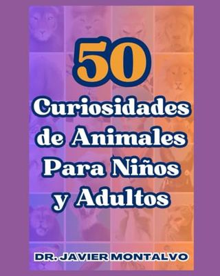 50 Curiosidades de Animales Para Niños y Adultos