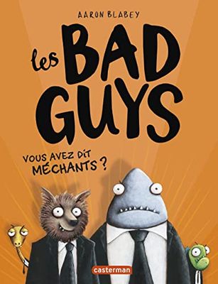 Vous avez dit méchants ?: 1