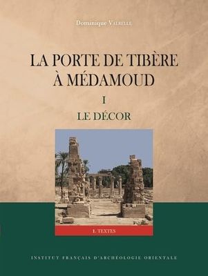 La porte de Tibère à Médamoud: Volume 1, Le décor, 3 volumes