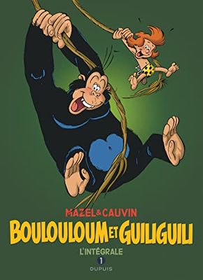 Boulouloum et Guiliguili, L'Intégrale - Tome 1 - Boulouloum et Guiliguili, L'Intégrale (1975 - 1981)