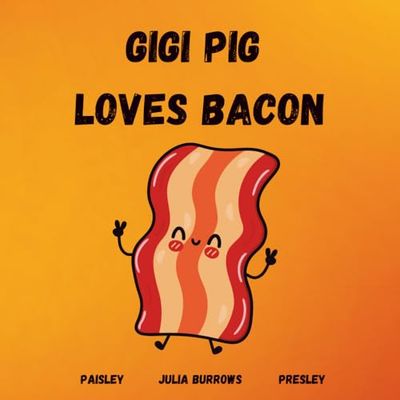 GiGi Pig Loves Bacon