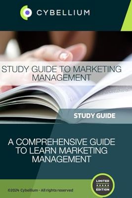 Study Guide to Marketing Management: A Comprehensive Guide to Learn Marketing Management