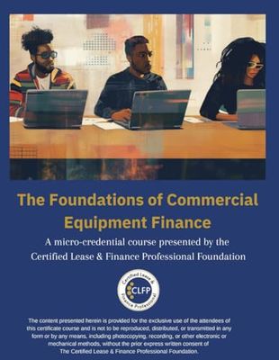 Foundations of Commercial Equipment Finance: A Micro-Credential Course