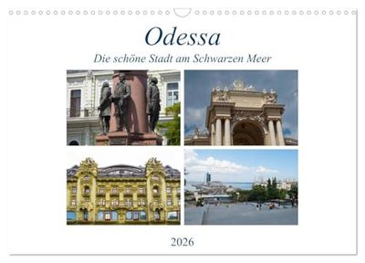Odessa- Die schöne Stadt am Schwarzen Meer (Wandkalender 2026 DIN A3 quer), CALVENDO Monatskalender: Odessa, die Perle am Schwarzen, überrascht jeden ... Bauwerke und einem kosmopolitischen Charme e