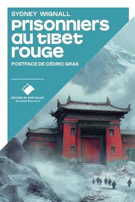 Prisonniers au Tibet rouge