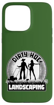 Dirty Hoe Landscaping - funny pimp Case for iPhone 15 Pro Max