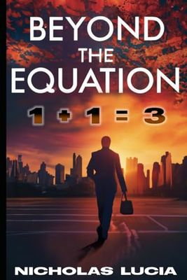 Beyond the Equation: 1 + 1 = 3