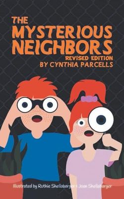 The Mysterious Neighbors: Revised Edition