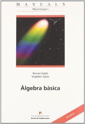 Àgebra bàsica: 21 (Manuals de la UAB)