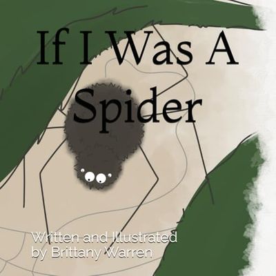 If I Was A Spider