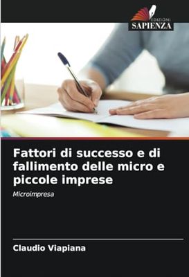 Fattori di successo e di fallimento delle micro e piccole imprese: Microimpresa