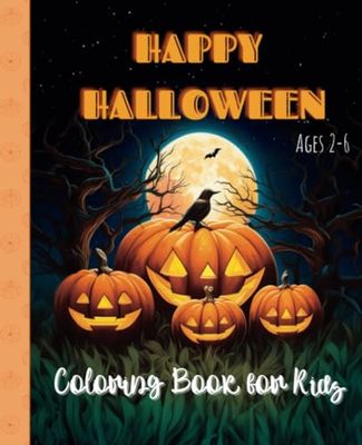 Halloween Coloring Book for Kids Ages 2-6: Adorable, Big and Simple Halloween Illustrations for Toddlers and Preschoolers