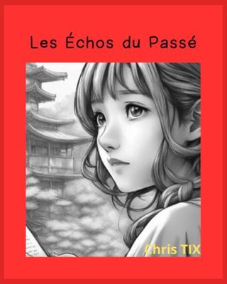 Les Échos du Passé