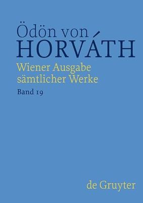 Ödön von Horváth: Wiener Ausgabe sämtlicher Werke / Notizbücher. Supplemente: Band 19