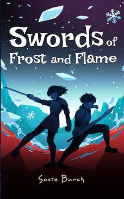 Swords of Frost and Flame: Cooking for Monsters book 2