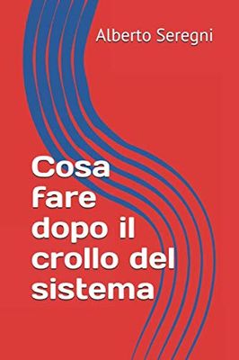 Cosa fare dopo il crollo del sistema