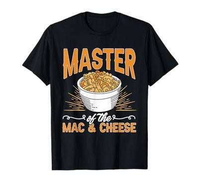 Mac and Cheese Food - Master of the Mac & Cheese T-Shirt