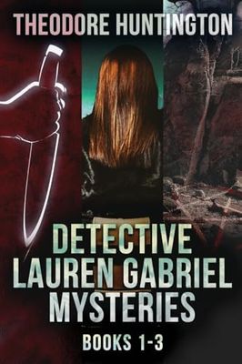 Detective Lauren Gabriel Mysteries - Books 1-3