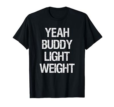 Yeah Buddy - Bodybuilding Weightlifter Fitness Maglietta
