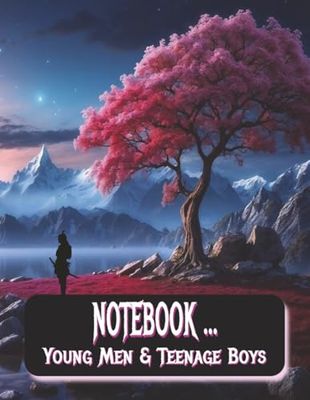 Notebook ... Young Men & Teenage Boys: "100 Pages of Motivation and Creativity for Young Men – Inspiring Quotes, Bold Images, and Space to Write or Draw Freely"