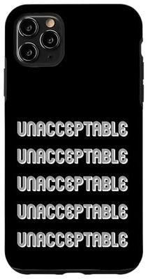 Unacceptable Case for iPhone 11 Pro Max